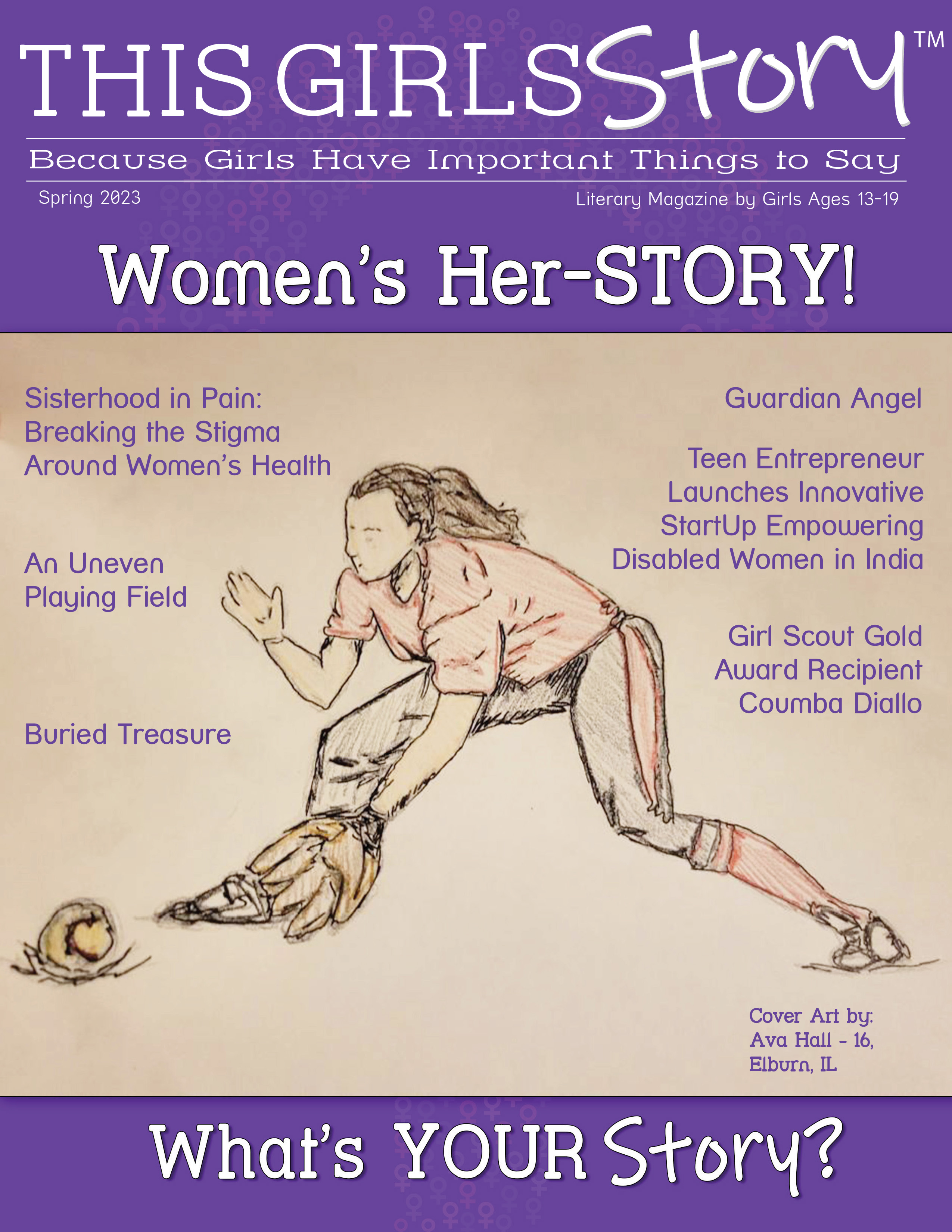 This TGS Digital Magazine Spring 2023 Issue: Women's HerSTORY, What's YOUR Story? is made with love by This Girls Story! Shop more unique gift ideas today with Spots Initiatives, the best way to support creators.